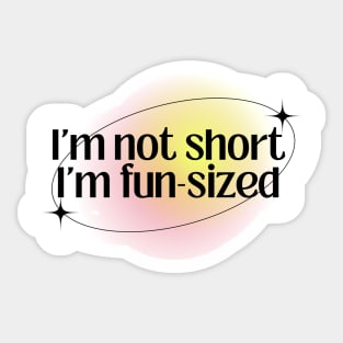 I'm not short Sticker